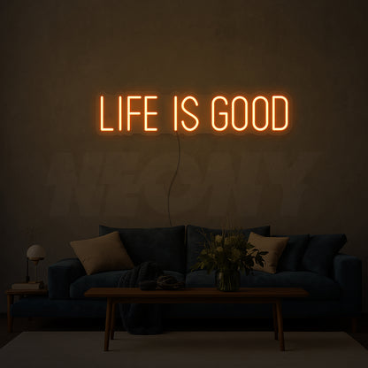 Life is good